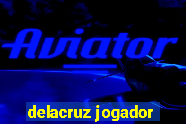 delacruz jogador